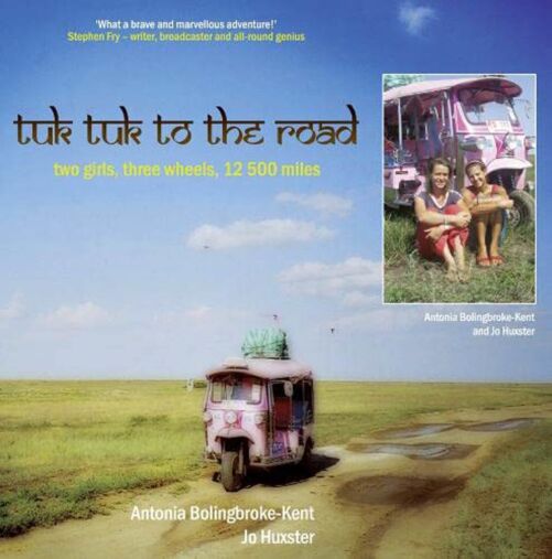 best travel books Tuk-Tuk to the Road by Antonia Bolingbroke-Kent